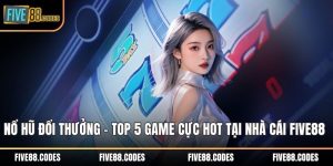 Nổ hũ đổi thưởng